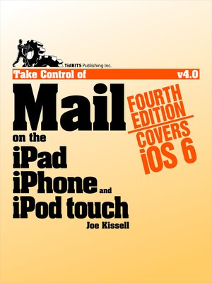 cover image of Take Control of Mail on the iPad, iPhone, and iPod Touch